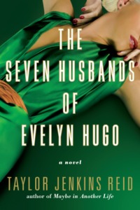 Cover of The Seven Husbands of Evelyn Hugo. A person wearing red lipstick, red nailpolish and a green shirt with a low neckline poses. Her eyes and the rest of her face cannot be seen.